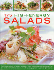 175 High-Energy Salads: Nutritious salads for every occasion, from proteitn-packed appetizers to low-carb main dishes