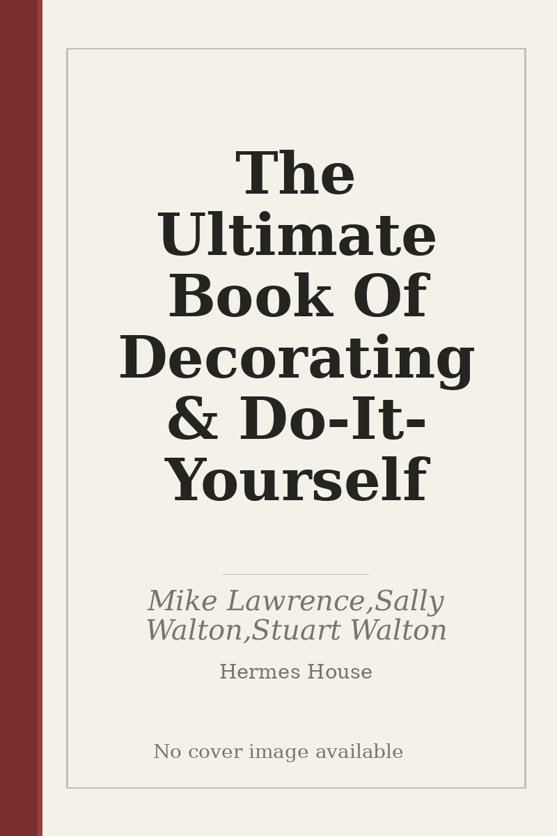 The Ultimate Book Of Decorating & Do-It-Yourself - no cover image available