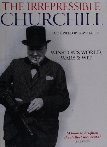 IRREPRESSIBLE CHURCHILL