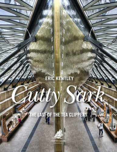 Cutty Sark: The Last of the Tea Clippers