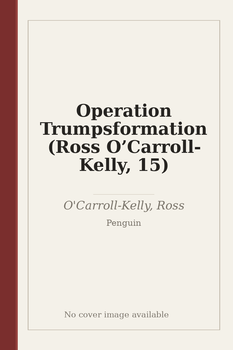 Operation Trumpsformation (Ross O’Carroll-Kelly, 15) - no cover image available
