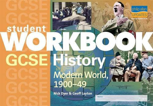 GCSE History: Modern World History, 1900-49 Student Workbook: Modern World, 1900-49