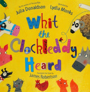 Whit the Clockleddy Heard: What the Ladybird Heard in Scots