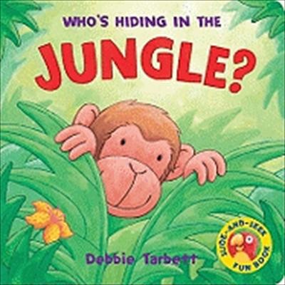 Who's Hiding in the Jungle (Hide-&-Seek Fun Book S.)