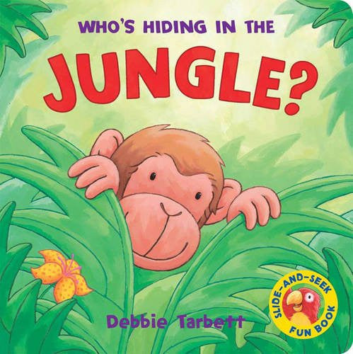 Who's Hiding in the Jungle (Hide-&-Seek Fun Book S.)