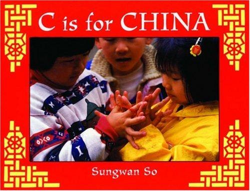 C is for China (World Alphabets)