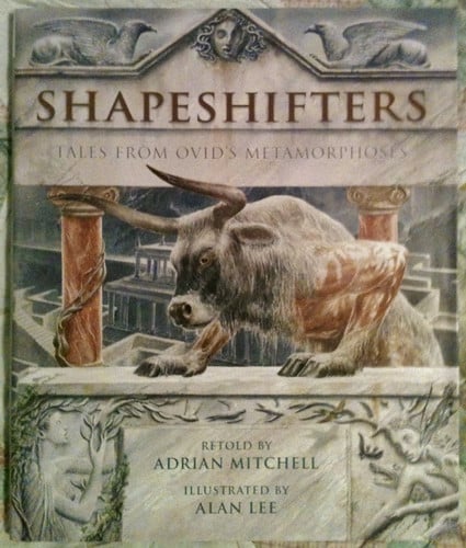 Shapeshifters: Tales from Ovid's "Metamorphoses"