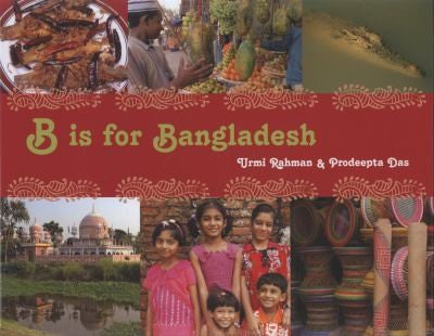 B is for Bangladesh (World Alphabets)
