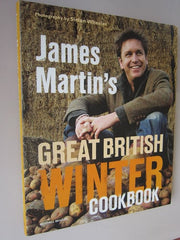 James Martin's Great British Winter Cookbook