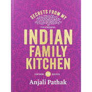 Secrets From My Indian Family Kitchen