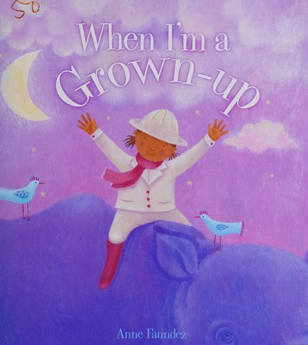 When I'm a Grown-up (QED Picture Books)