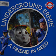 A Friend in Need (Underground Ernie)