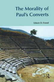 The Morality of Paul's Converts (Bibleworld)