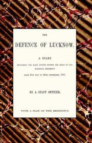 The Defence of Lucknow, A Diary
