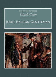 John Halifax, Gentleman: Nonsuch Classics