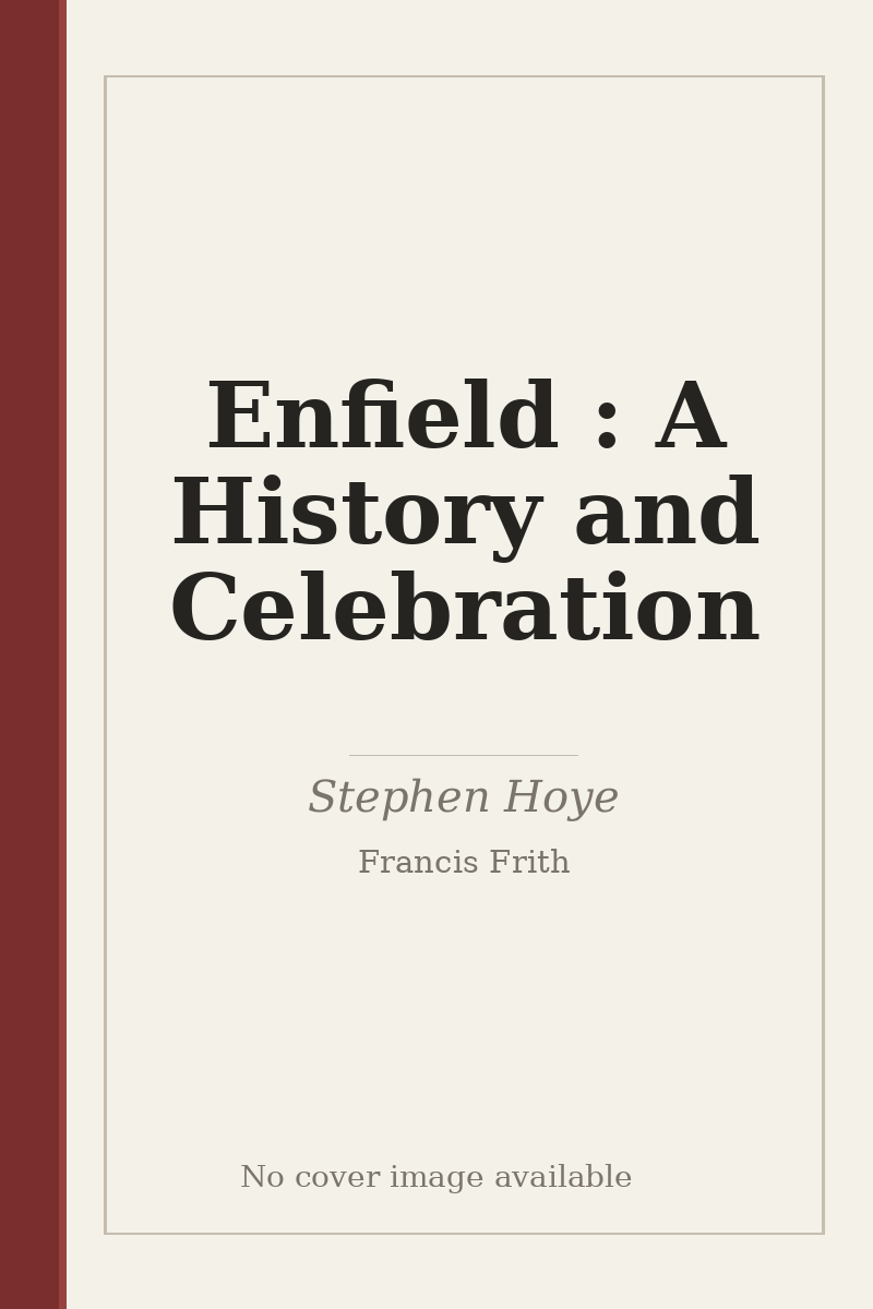 Enfield : A History and Celebration - no cover image available