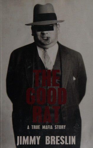 The Good Rat: A True Mafia Story