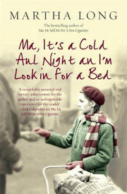 Ma, Its a Cold Aul Night an Im Lookin for a Bed