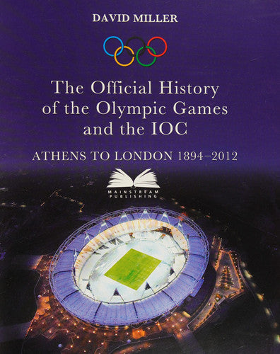 Official History of the Olympic Games and the IOC 1894-2012 L, Th
