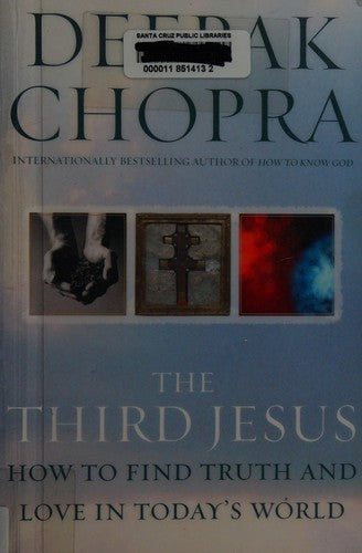 The Third Jesus: How to Find Truth and Love in Today's World