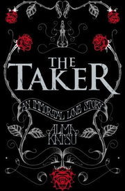 The Taker: (Book 1 of The Immortal Trilogy)