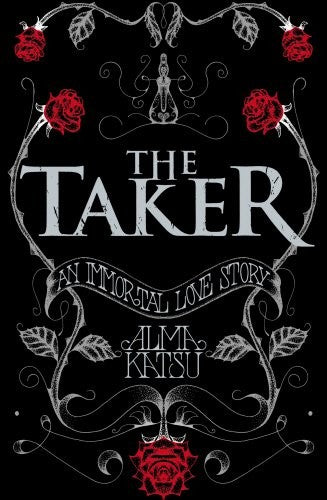 The Taker: (Book 1 of The Immortal Trilogy)