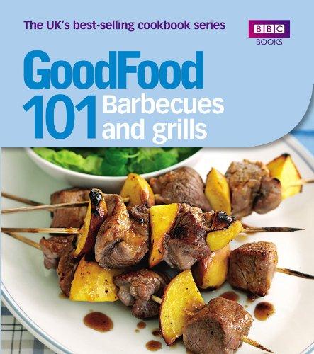 Good Food: Barbecues and Grills: Triple-tested Recipes