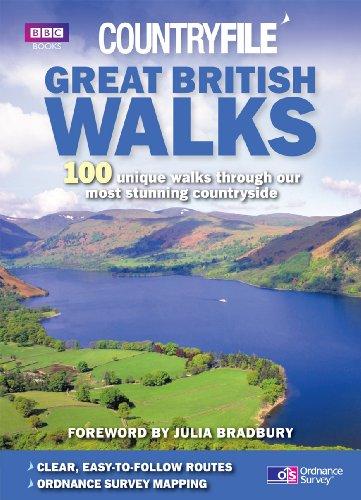 Great British Walks: "Countryfile" - 100 Unique Walks Through Our Most Stunning Countryside