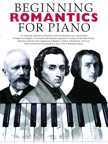 Beginning Romantics For Piano (Beginning Piano Series)