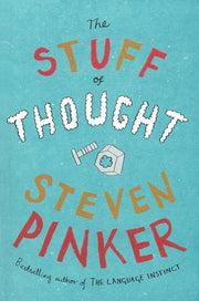 The Stuff of Thought: Language as a Window Into Human Nature