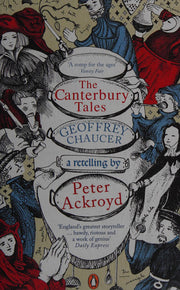 The Canterbury Tales: A retelling by Peter Ackroyd
