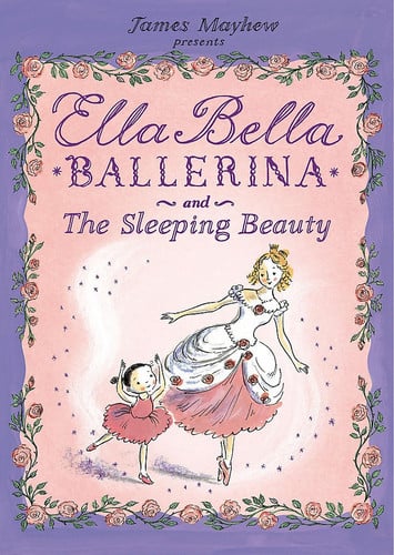 Ella Bella Ballerina and the Sleeping Beauty