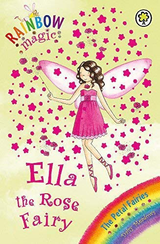 Rainbow Magic: The Petal Fairies: 49: Ella The Rose Fairy: The Petal Fairies Book 7