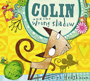 Colin: Colin and the Wrong Shadow: 4