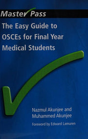 The Easy Guide to OSCEs for Final Year Medical Students