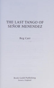 The Last Tango of Senor Menendez