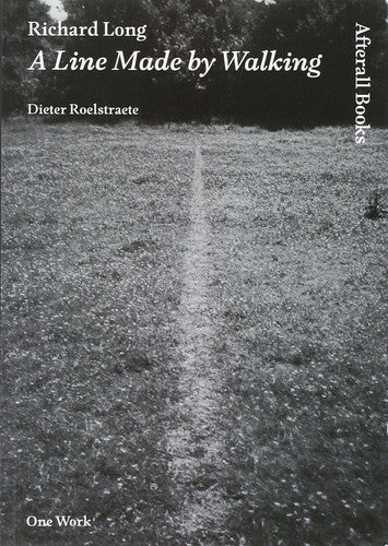 Richard Long – A Line Made by Walking (Afterall)