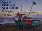 Favourite Fish and Seafood Recipes: From Britain's Coastal Waters (Favourite Recipes)
