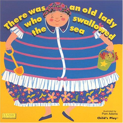 There Was an Old Lady Who Swallowed the Sea (Classic Books with Holes Board Book)