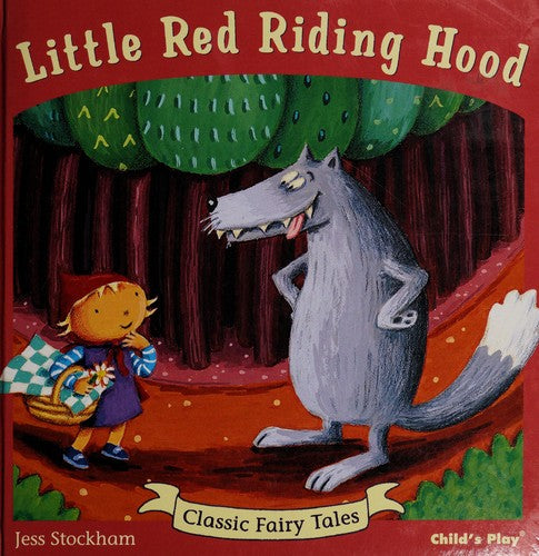 Little Red Riding Hood (Classic Fairy Tales)
