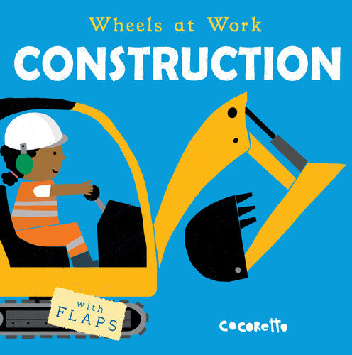 Construction: 4 (Wheels at Work, 4)