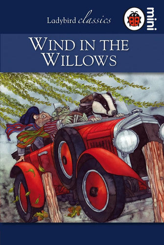 Wind in the Willows: Ladybird Classics