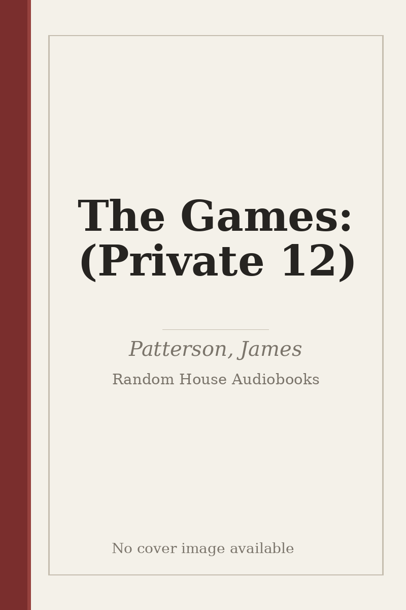 The Games: (Private 12) - no cover image available