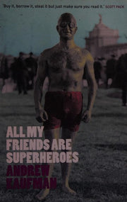 All My Friends are Superheroes
