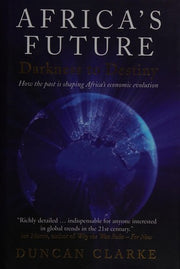 Africa's Future: How the past is shaping Africa's economic evolution