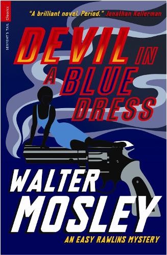 Devil in a Blue Dress (Serpent's Tail Classics)