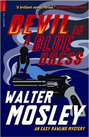 Devil in a Blue Dress (Serpent's Tail Classics)