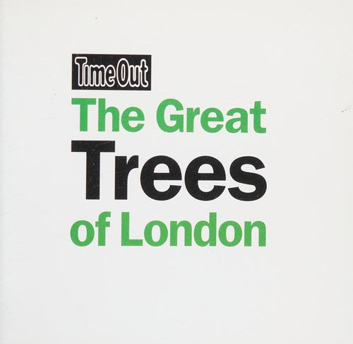 Time Out Great Trees of London (Time Out Guides)