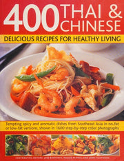 400 Thai & Chinese Delicious Recipes for Healthy Eating
