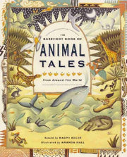 The Barefoot Book of Animal Tales: From Around the World